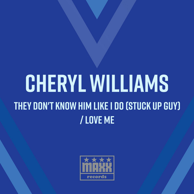 They Don't Know Him Like I Do (Stuck Up Guy) / Love Me cover