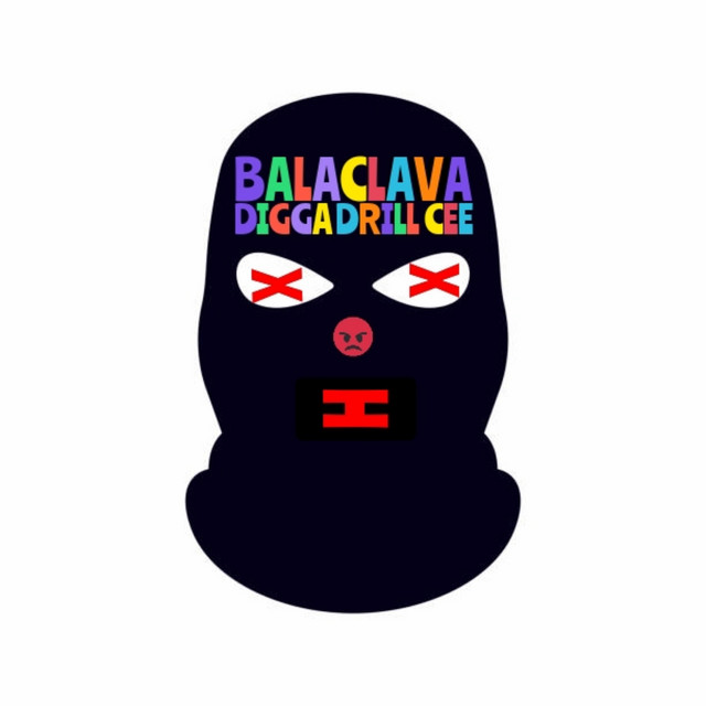 Balaclava - EP by Digga Drill Cee | Spotify