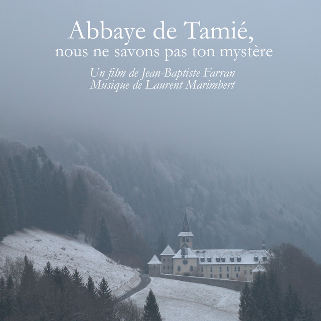 Abbaye de Tamié, nous ne savons pas ton mystère (Bande originale du film de Jean-Baptiste Farran) cover art