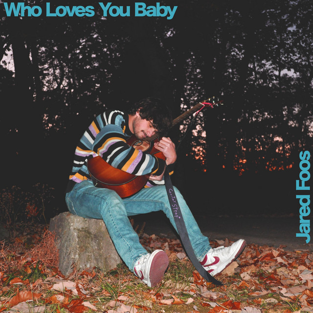 Who Loves You Baby cover art
