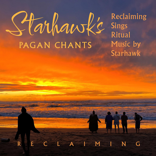 Starhawk's Pagan Chants (Reclaiming Sings Ritual Music by Starhawk) cover art