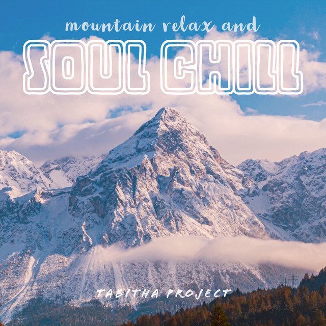 Mountain Relax and Soul Chill cover art