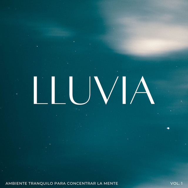 Lluvia: Ambiente Tranquilo Para Concentrar La Mente Vol. 1 cover art