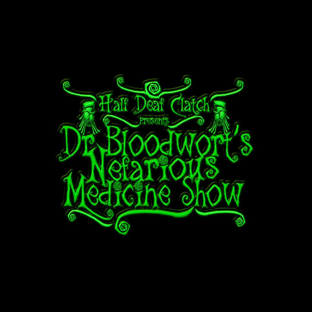 Dr Bloodwort's Nefarious Medicine Show cover art