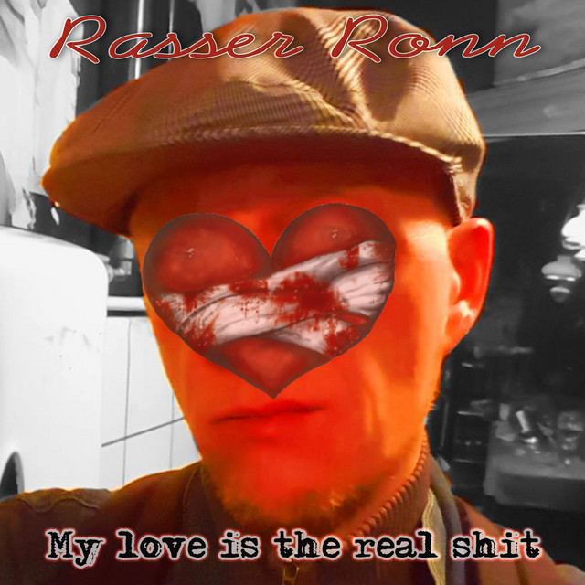 My Love is the Real Shit cover art