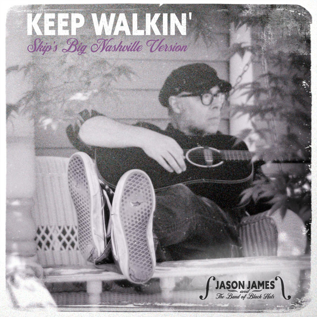 Keep Walkin' (Skip's Big Nashville Version) cover