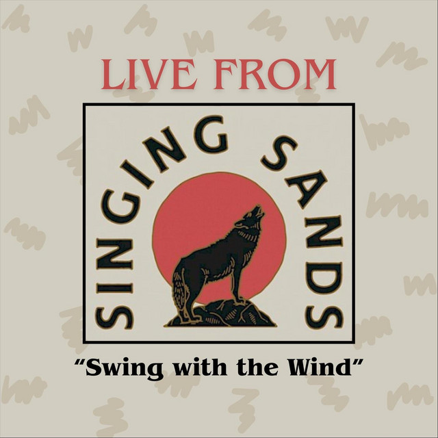 Swing with the Wind (Live from Singing Sands) PDX [Live]