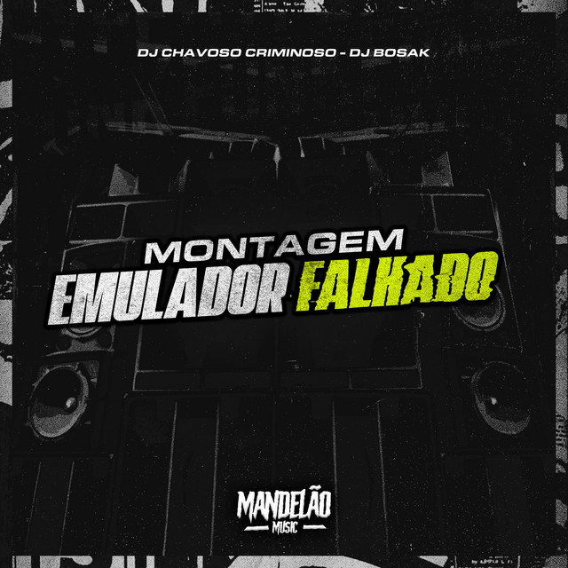 Montagem Emulador Falhado - Funk