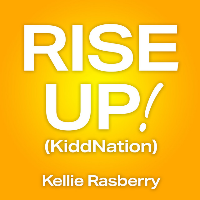 Rise up! (KiddNation) - Single by Kellie Rasberry | Spotify