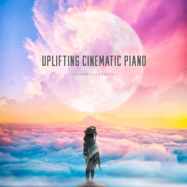 Обкладинка: Uplifting Cinematic Piano — AShamaluevMusic