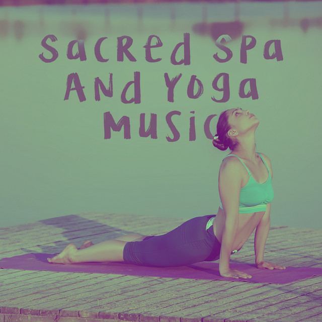 Sacred Spa And Yoga Music cover art