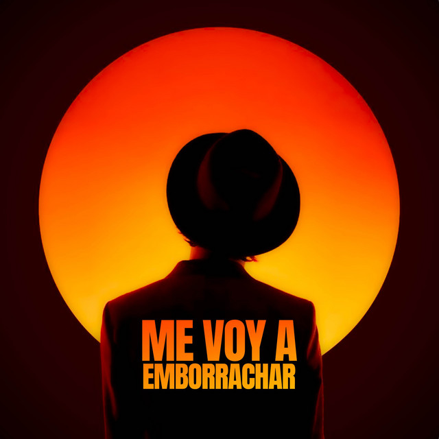 Me Voy a Emborrachar