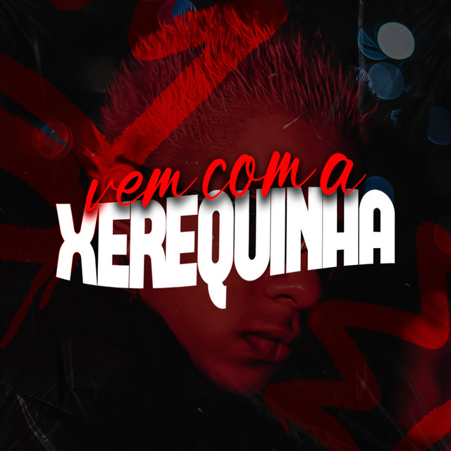 Vem Com a Xerequinha