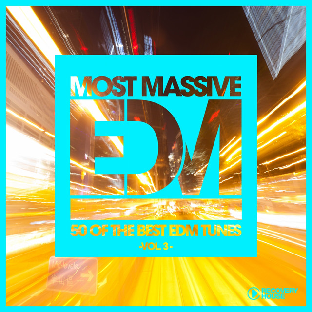 Most Massive EDM - 50 Of The Best EDM Tunes, Vol. 3 cover art
