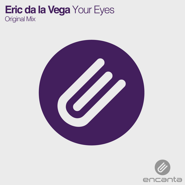 Cover art: Your Eyes — Eric de la Vega