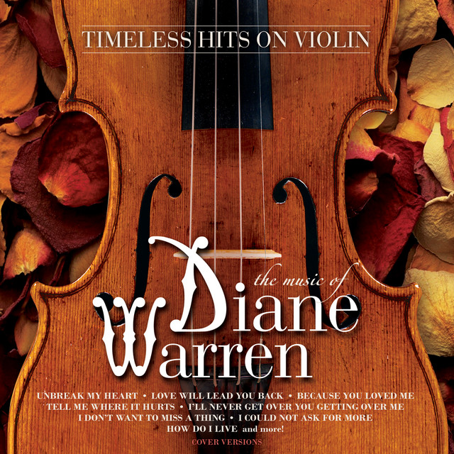 Timeless Hits On Violin: The Music Of Diane Warren (Instrumental) cover art