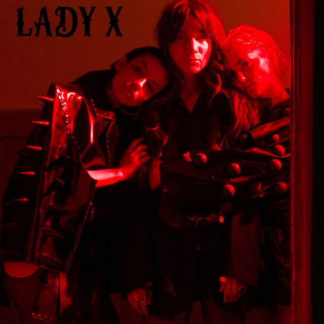 Lady X - Single by +SHE+ | Spotify