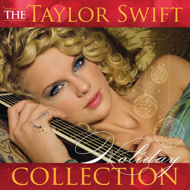 The Taylor Swift Holiday Collection - EP by Taylor Swift | Spotify