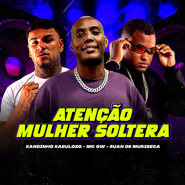 Atenção Mulher Solteira
