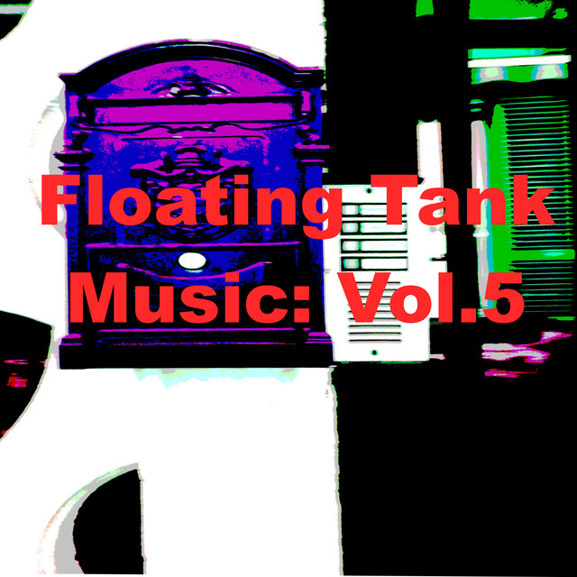 Floating Tank Music: Vol. 5 cover