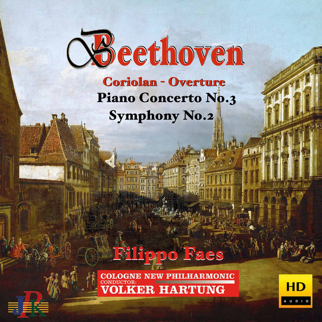 Beethoven: Coriolan Overture, Piano Concerto No. 3 & Symphony No. 2 cover art