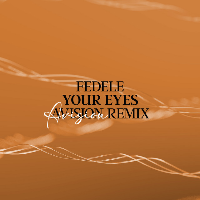 Your Eyes - Avision Remix