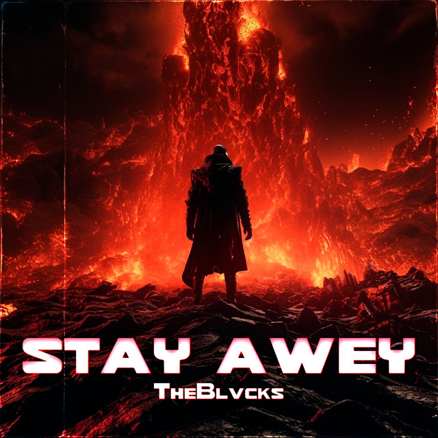 Обкладинка: Stay Awey — TheBlvcks