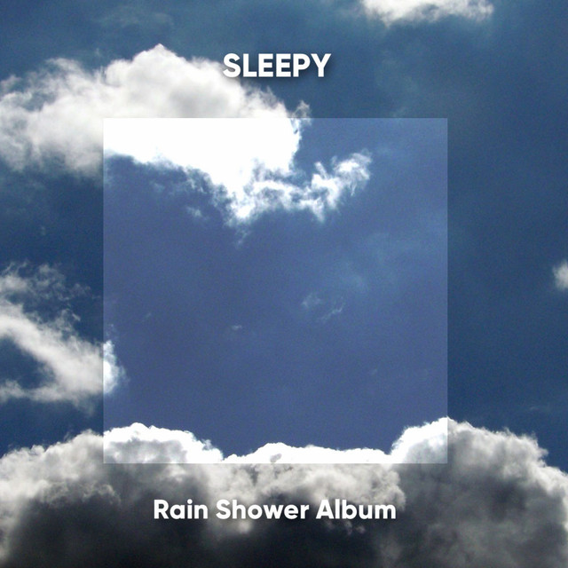 Sleepy Rain Shower Album cover art