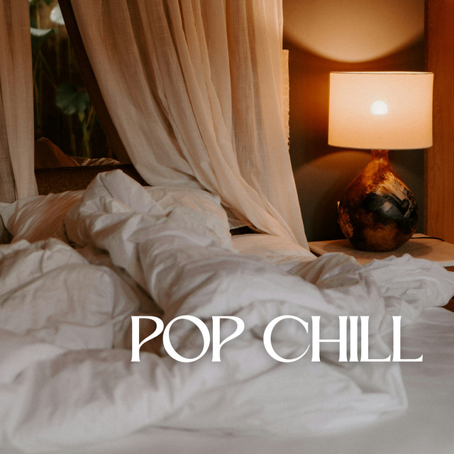 Pop chill
