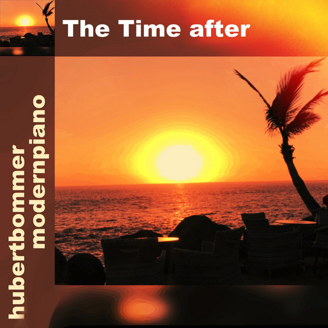 The Time After - Album by Hubert Bommer | Spotify