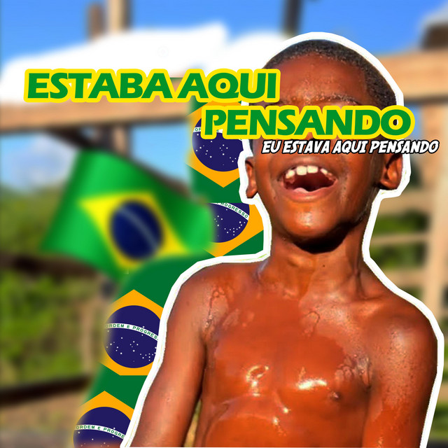 Yo Estaba Aqui Pensando (Eu estava aqui pensando)