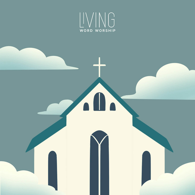 Обкладинка: Дім Господа — Living Word Worship