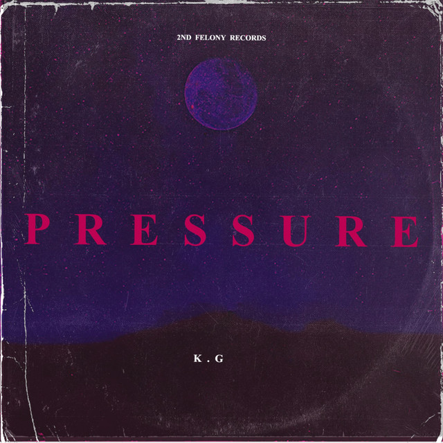 Pressure - Single by K.G. | Spotify