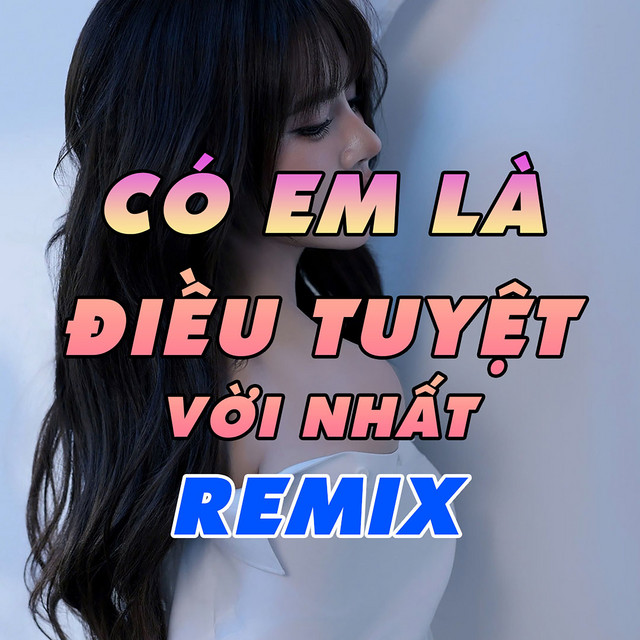 Có Em Là Điều Tuyệt Vời Nhất DEEP 2