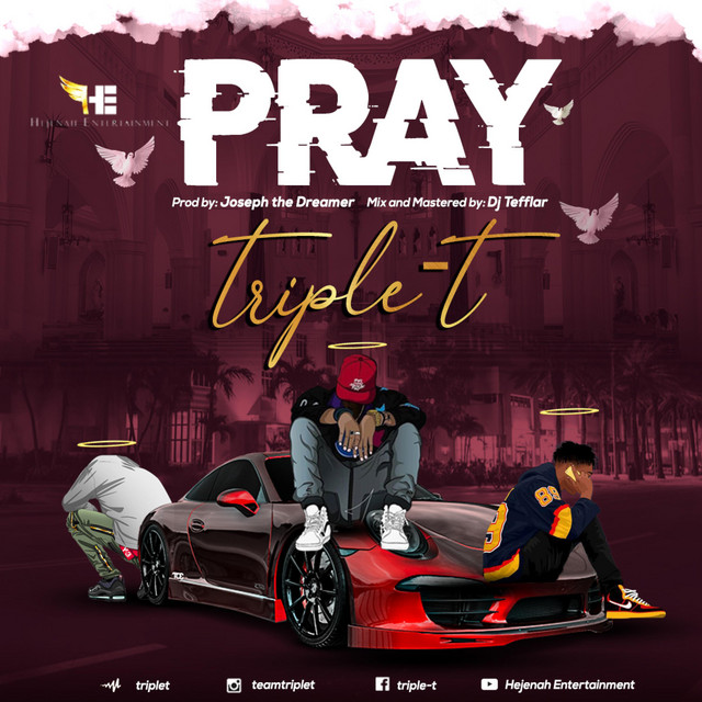 Pray - Single by Triple T | Spotify