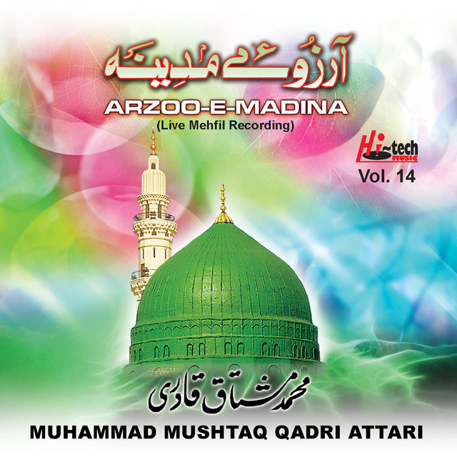 Arzoo-e-Madina (Live Mehfil) Vol. 14 - Islamic Naats - Album by ...