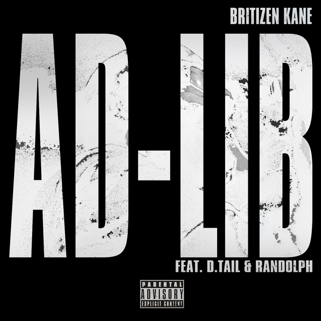 Ad-Lib - Single by Britizen Kane | Spotify