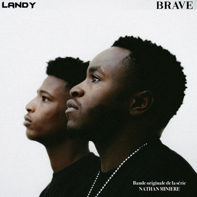 Landy - Brave (Bande Originale De La Série) - Album by Nathan Minière ...