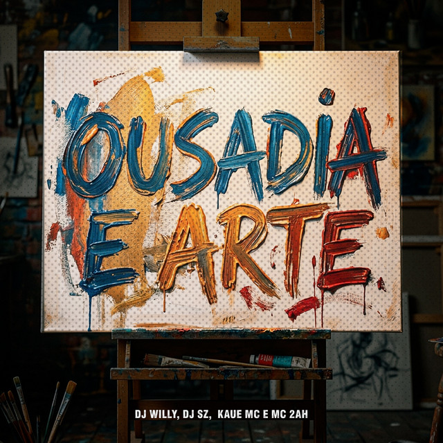 Ousadia E Arte
