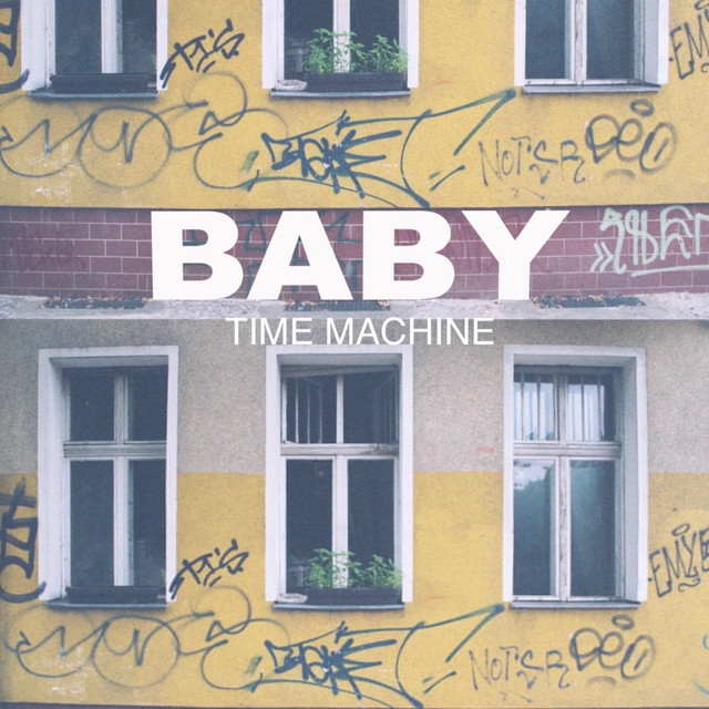 Time Machine - Single by BABY | Spotify