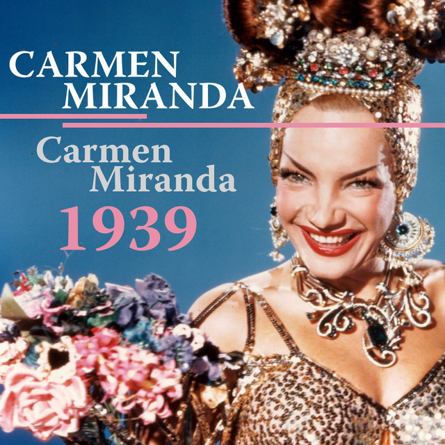 Carmen Miranda 1939 cover art