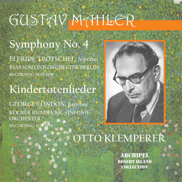 Mahler: Symphony No. 4 in G Major & Kindertotenlieder