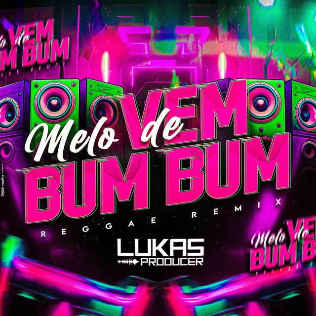 Melo de Vem Bumbum - Versão ReggaeFunk