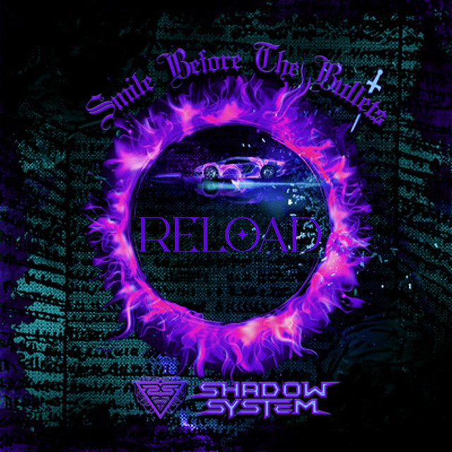 Smile Before the Bullets Reload cover