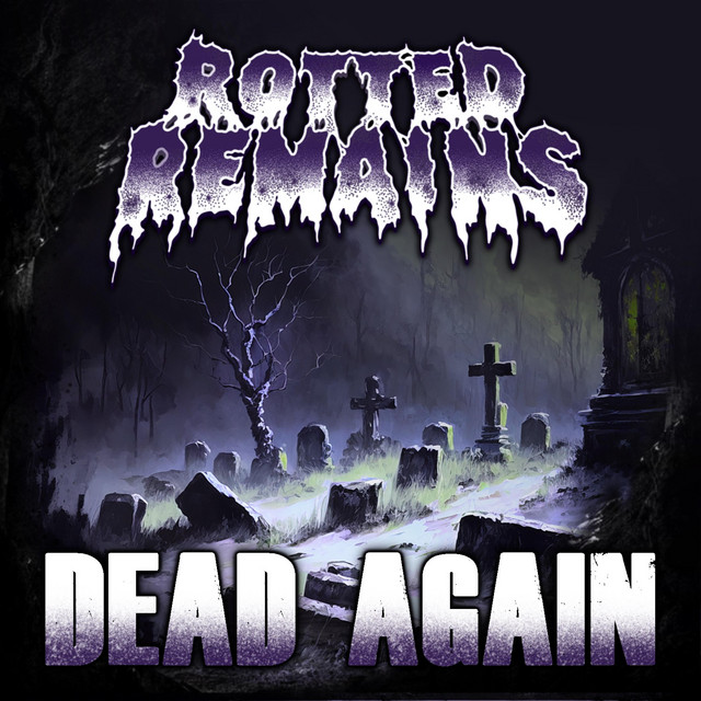 Dead Again - Single by Rotted Remains | Spotify