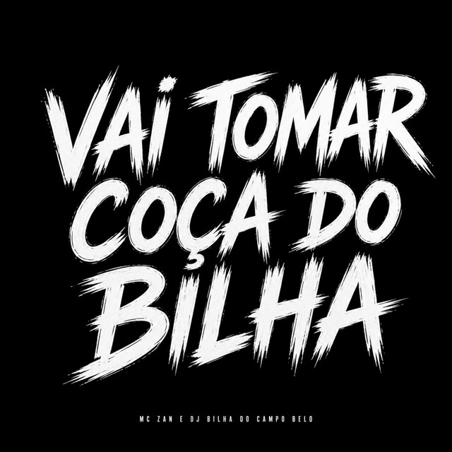Vai Tomar Coça do Bilha
