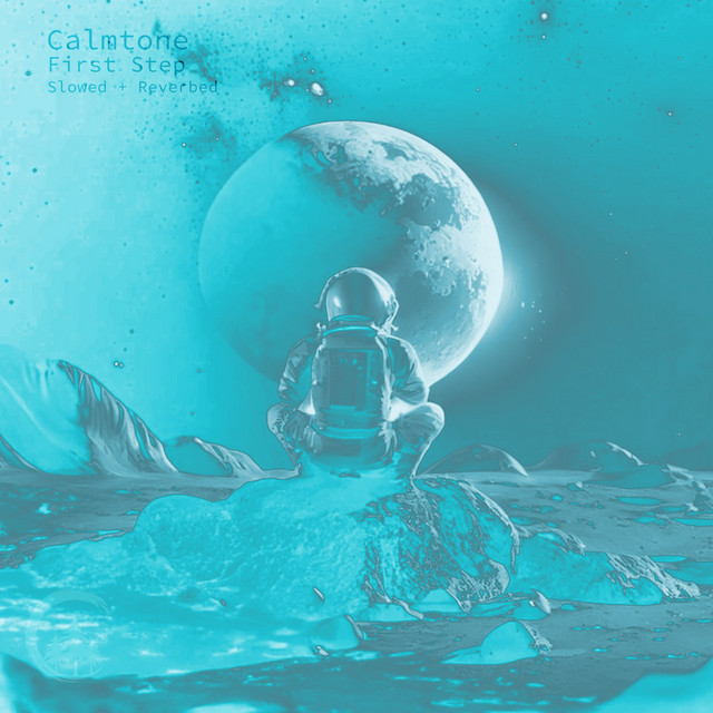 First Step - Slowed + Reverbed