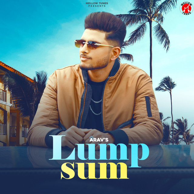 Lump Sum - Single by Arav | Spotify