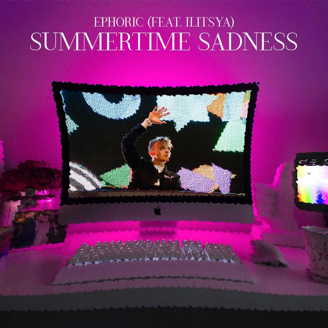 Summertime Sadness