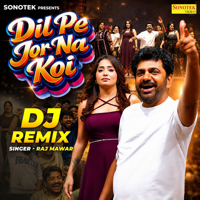 Dil Pe Jor Na Koi Remix